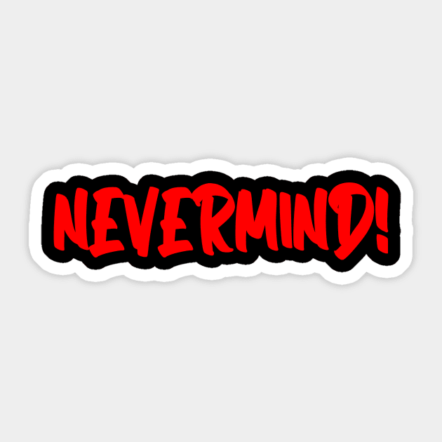 nevermind Sticker by gustavoscameli